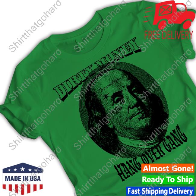 Dirty Money Hang Over Gang Sweatshirt