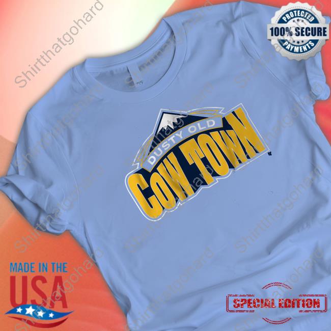 Dusty Old Cow Town T Shirt