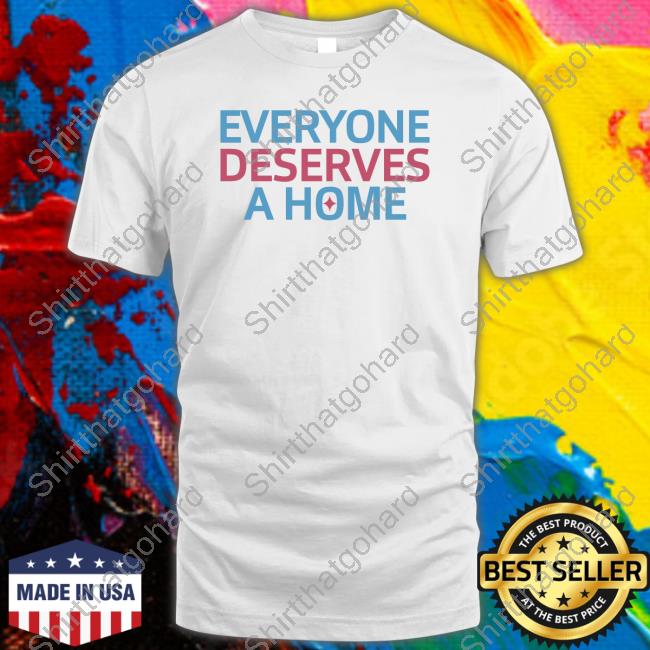 Everyone Deserves A Home T Shirt Minnesota Aurora FC