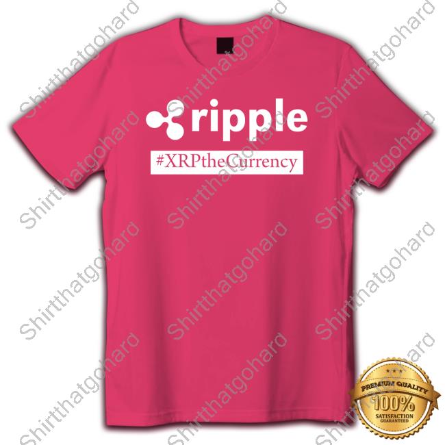 Ripple Xrp The Currency Shirts