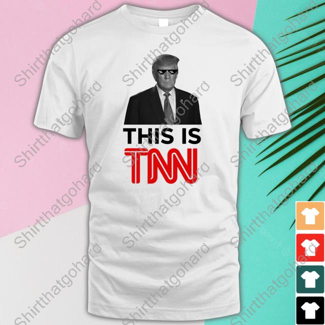 Official Donald Trump This Is Tnn Shirts