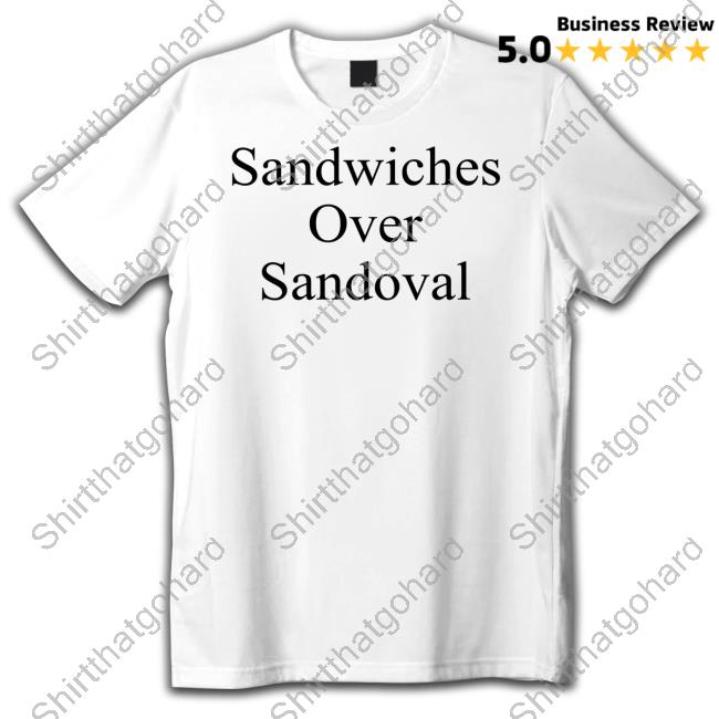 Official Sandwiches Over Sandoval Hoodie