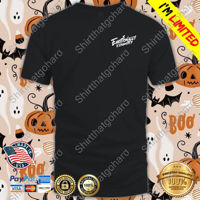 Official Beautiful Bastard Merch Emotionally Exhausted Tee