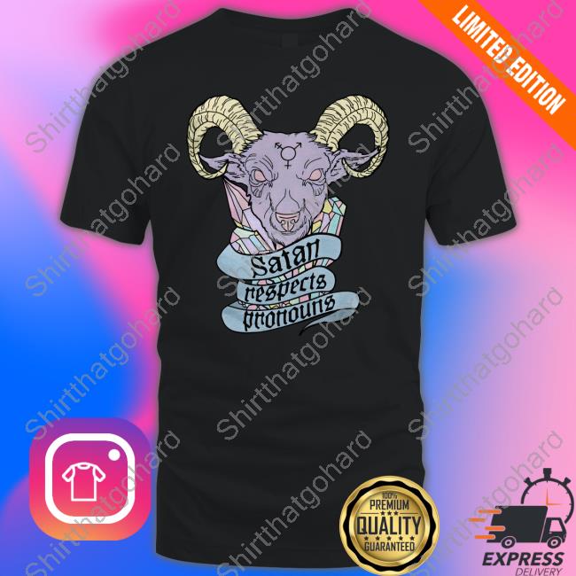 Abprallen Merch Satan Respects Pronouns T Shirt